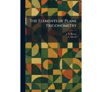 The Elements of Plane Trigonometry