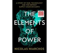 The Elements of Power: A New Yorker writer uncovers the darker side of the green revolution