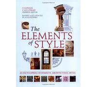 The Elements of Style: An Encyclopedia of Domestic Architectural Detail