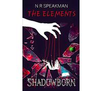 The Elements: Shadowborn (The Elements Series)