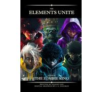 The Elements Unite: Attack of Zombie King