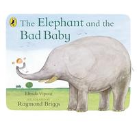 The Elephant and the Bad Baby