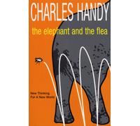 The Elephant And The Flea : New Thinking For A New World