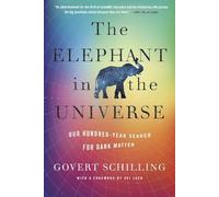 The Elephant in the Universe: Our Hundred-Year Search f - Paperback NEW Schillin