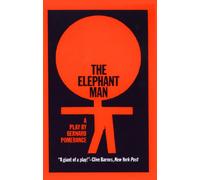 The Elephant Man: A Play