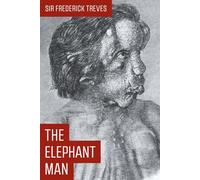 The Elephant Man and Other Reminiscences