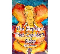 The Elephant That Couldn't Sleep