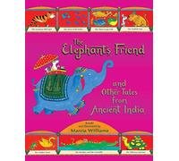 The Elephant's Friend and Other Tales from Ancient India
