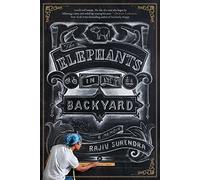The Elephants in My Backyard: A Memoir