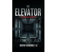 The Elevator: A Horror Novella