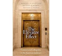 The Elevator Effect: Contact and Collegiality in the American Judiciary