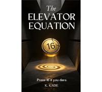 The Elevator Equation: A Rules Horror Novel