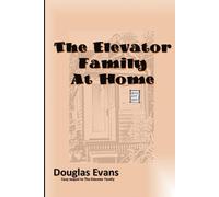 The Elevator Family At Home