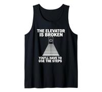 The Elevator is Broken -Fun Sobriety Anniversary AA NA Sober Tank Top