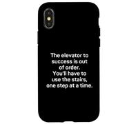The Elevator To Success Is Out Of Order - Funny Motivational Case for iPhone X/XS