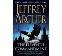The Eleventh Commandment by Jeffrey Archer (2010-11-05)