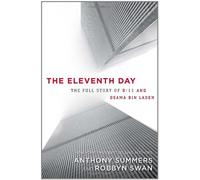 The Eleventh Day: The Full Story of 9/11 and Osama Bin Laden