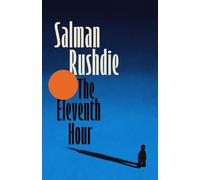 The Eleventh Hour by Salman Rushdie (English) Paperback Book