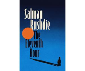 The Eleventh Hour by Salman Rushdie (English) Paperback Book