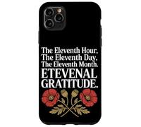The Eleventh Hour The Eleventh Day Veterans Day Case for iPhone 11 Pro Max