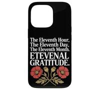 The Eleventh Hour The Eleventh Day Veterans Day Case for iPhone 13 Pro