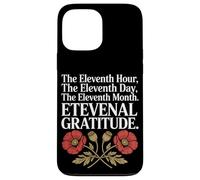 The Eleventh Hour The Eleventh Day Veterans Day Case for iPhone 13 Pro Max