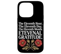 The Eleventh Hour The Eleventh Day Veterans Day Case for iPhone 14 Pro