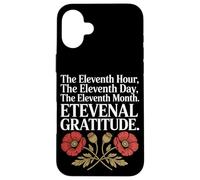 The Eleventh Hour The Eleventh Day Veterans Day Case for iPhone 16 Plus