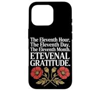 The Eleventh Hour The Eleventh Day Veterans Day Case for iPhone 16 Pro