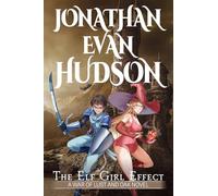 The Elf Girl Effect (A War of Lust and Oak)