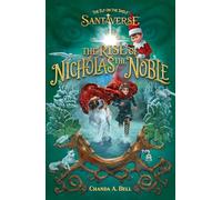 The Elf On The Shelf Santaverse: The Rise Of Nicholas The Noble: A brand-new Christmas 2025 novel from the creators of The Elf On The Shelf! The perfect gift for kids aged 8, 9, 10, 11 and up!
