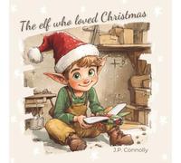The elf who loved Christmas