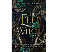 The Elf Witch: Plot of the Six Saints Series (The Plot of the Six Saint Series)