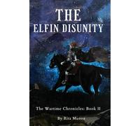 The Elfin Disunity (War Chronicles)