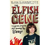 The Elfish Gene: Dungeons, Dragons And Growing Up Strange