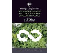 The Elgar Companion to Consumer Behaviour and the Sustainable Development Goals (Elgar Companions to the Sustainable Development Goals series)