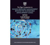 The Elgar Companion to Human Resource Management Beyond the Sustainable Development Goals (Elgar Companions to the Sustainable Development Goals series)