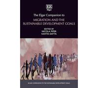The Elgar Companion to Migration and the Sustainable Development Goals (Elgar Companions to the Sustainable Development Goals series)