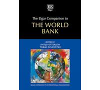 The Elgar Companion to the World Bank (Elgar Companions to International Organisations series)
