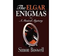 The Elgar Enigmas: A Musical Mystery