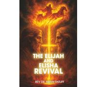 The Elijah and Elisha Revival