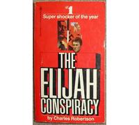 The Elijah Conspiracy