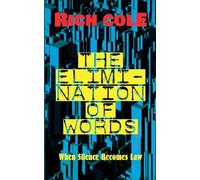 The Elimination of Words: When Silence Becomes Law