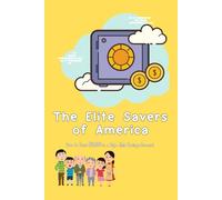 The Elite Savers of America: How to Save $10,000 in a High-Yield Savings Account (Financial Freedom Series)