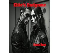 The Elites Endgame