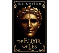 The Elixir of Lies