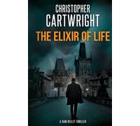 The Elixir of Life: (Sam Reilly Book 31)