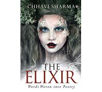 The Elixir: Words Woven into Poetry