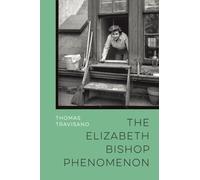 The Elizabeth Bishop Phenomenon