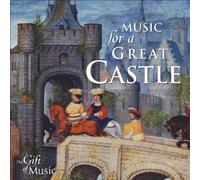 The Elizabethan Consort - MUSIC FOR A GREAT CASTLE